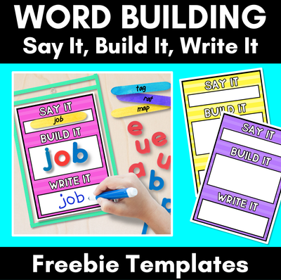 Say It Build It Write It - Word Building Freebie