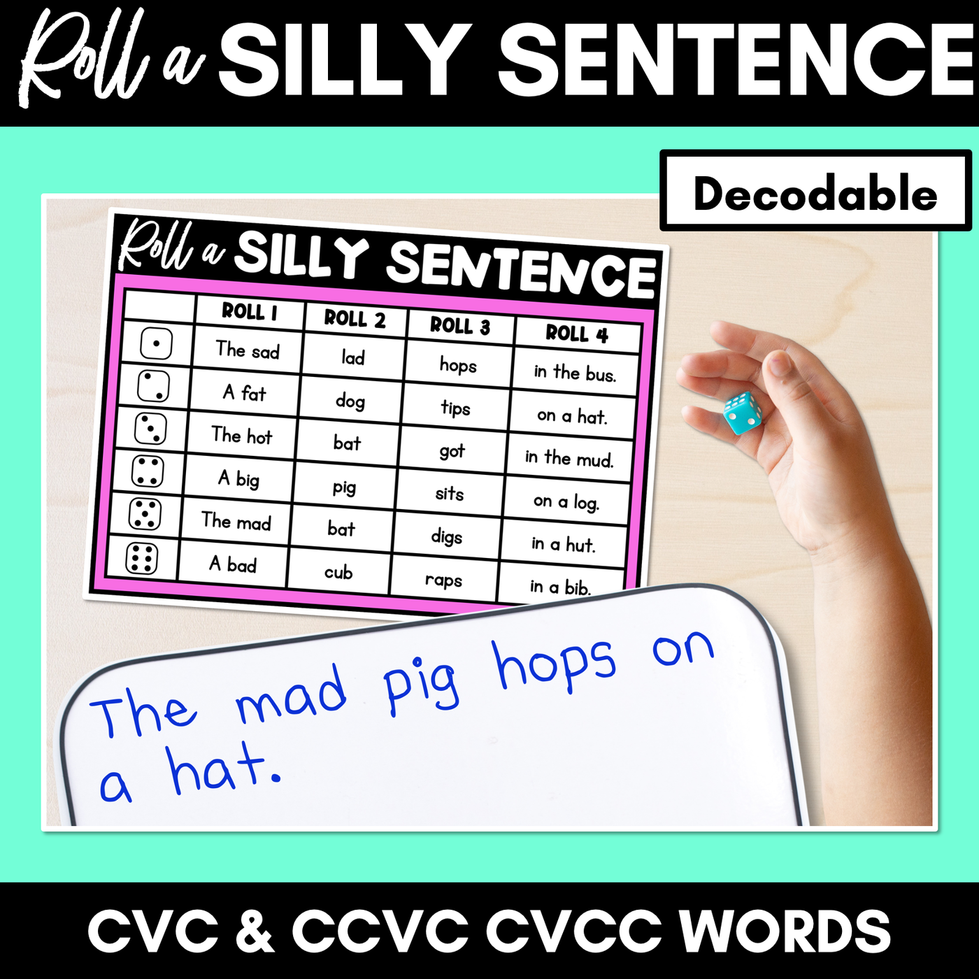 Decodable Sentences with CVC CVCC CCVC Words - Roll a Silly Sentence Phonics