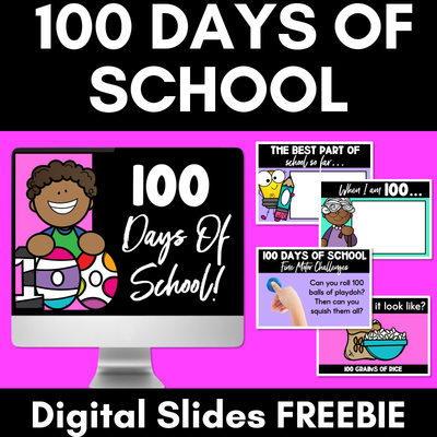 100 Days of School DIGITAL SLIDES - Celebrating the 100th Day of School