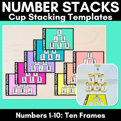 Number Stacks - Cup Stacking Templates - Numbers 1-10 - TEN FRAMES