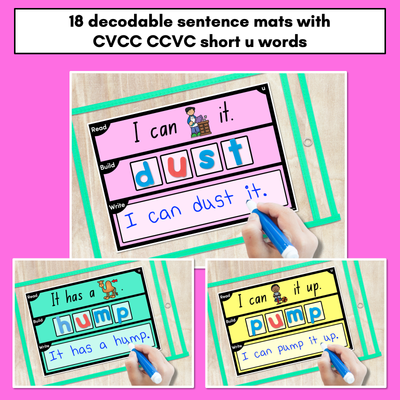 DECODABLE SENTENCE MATS WITH CVCC CCVC Short U WORDS: Read It, Build It, Write It