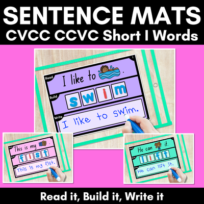 DECODABLE SENTENCE MATS WITH CVCC CCVC Short I WORDS: Read It, Build It, Write It