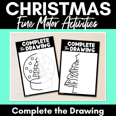 Fine Motor Christmas Activities - Complete the Christmas Drawings