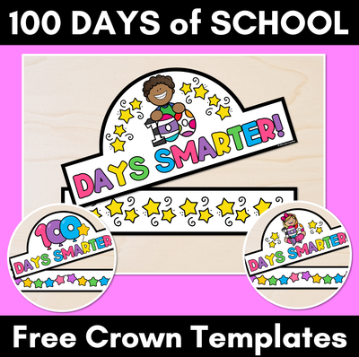 Free Printable 100 Days of School Crowns