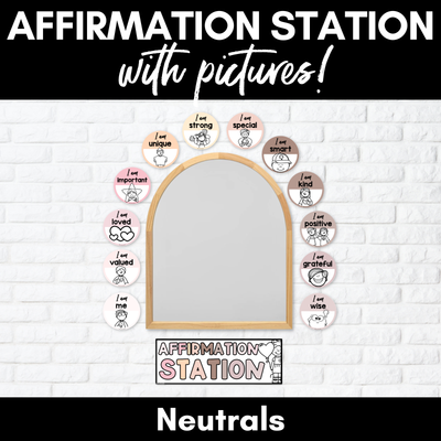 Affirmation Station with Pictures - Free Printable Affirmation Cards - NEUTRALS