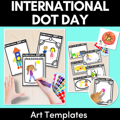 International Dot Day Art Templates - What to do with a dot?