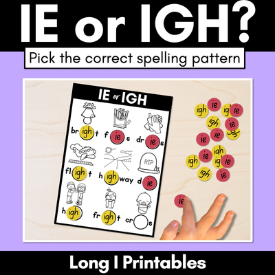 IE or IGH - Pick the correct spelling pattern - Long I Printables