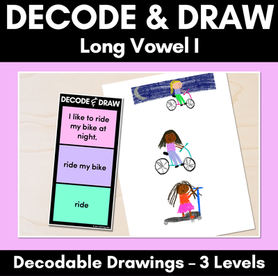 DECODE & DRAW - LONG VOWEL I - Decodable Drawing Phonics Task Cards
