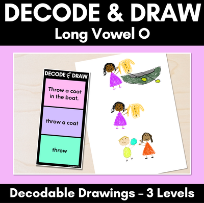 DECODE & DRAW - LONG VOWEL O - Decodable Drawing Phonics Task Cards