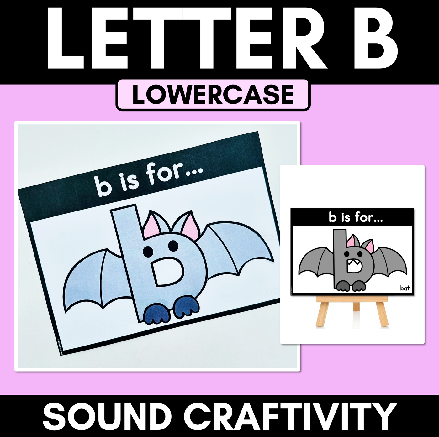 Beginning Sound Crafts - LOWERCASE Letter B - B is for Bat