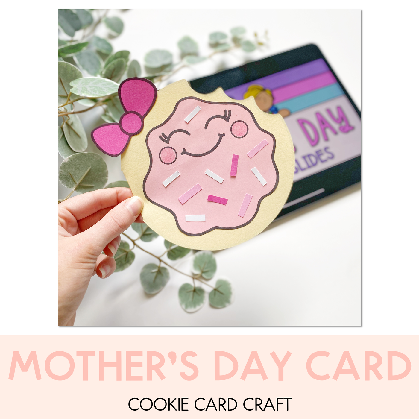 Mother's Day Craft - Cookie Card - You are the sweetest