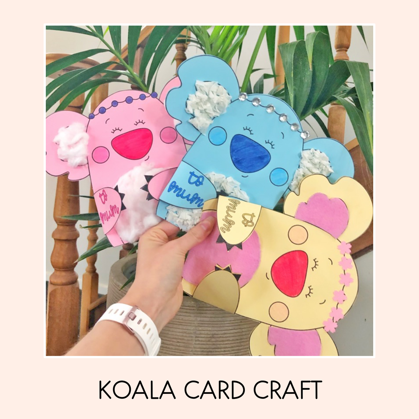 Mother's Day Koala Card Template - Koala Craft - You give koala-ty hugs