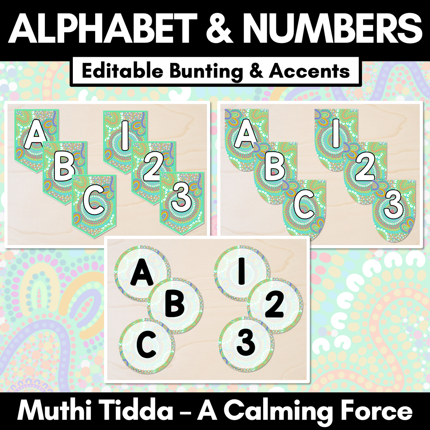 Alphabet & Numbers Editable Bunting & Accents - Muthi Tidda - A Calming Force