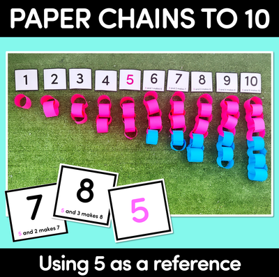 Paper Chains to 10 - using 5 as a reference