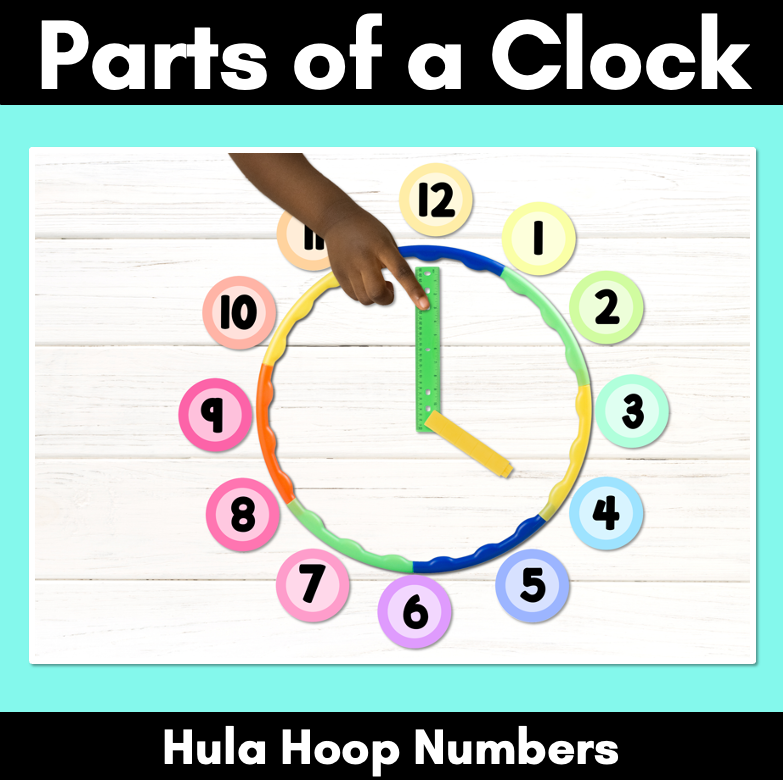 PARTS OF A CLOCK - HULA HOOP ACTIVITY FOR TEACHING TIME