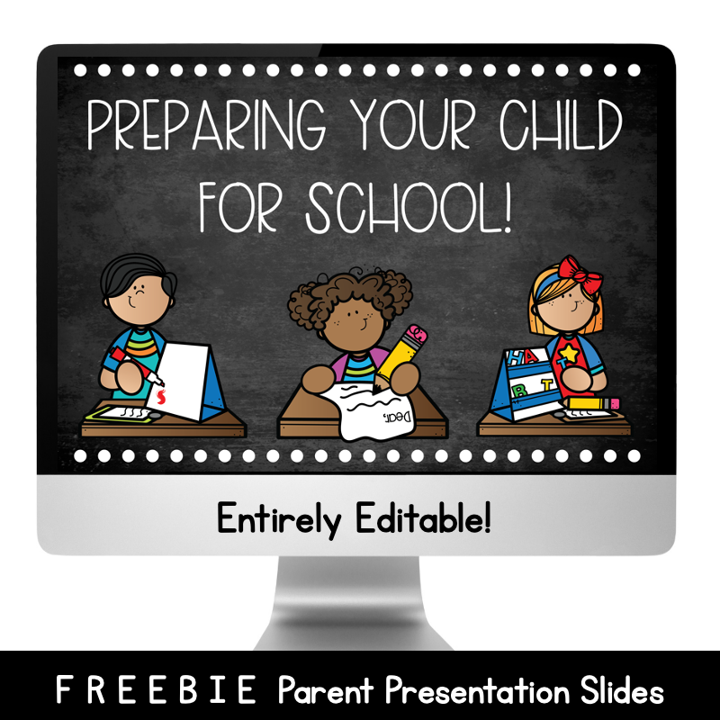Preparing your child for school - EDITABLE Parent Presentation