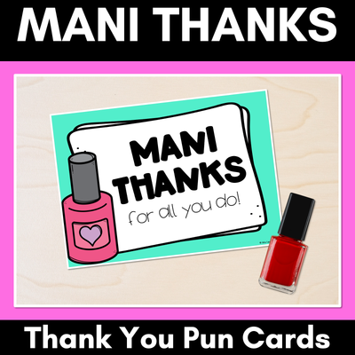 MANI THANKS Thank You Cards - Teacher Appreciation Freebies