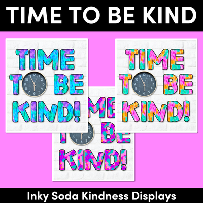 TIME TO BE KIND - Inky Soda Kindness Display