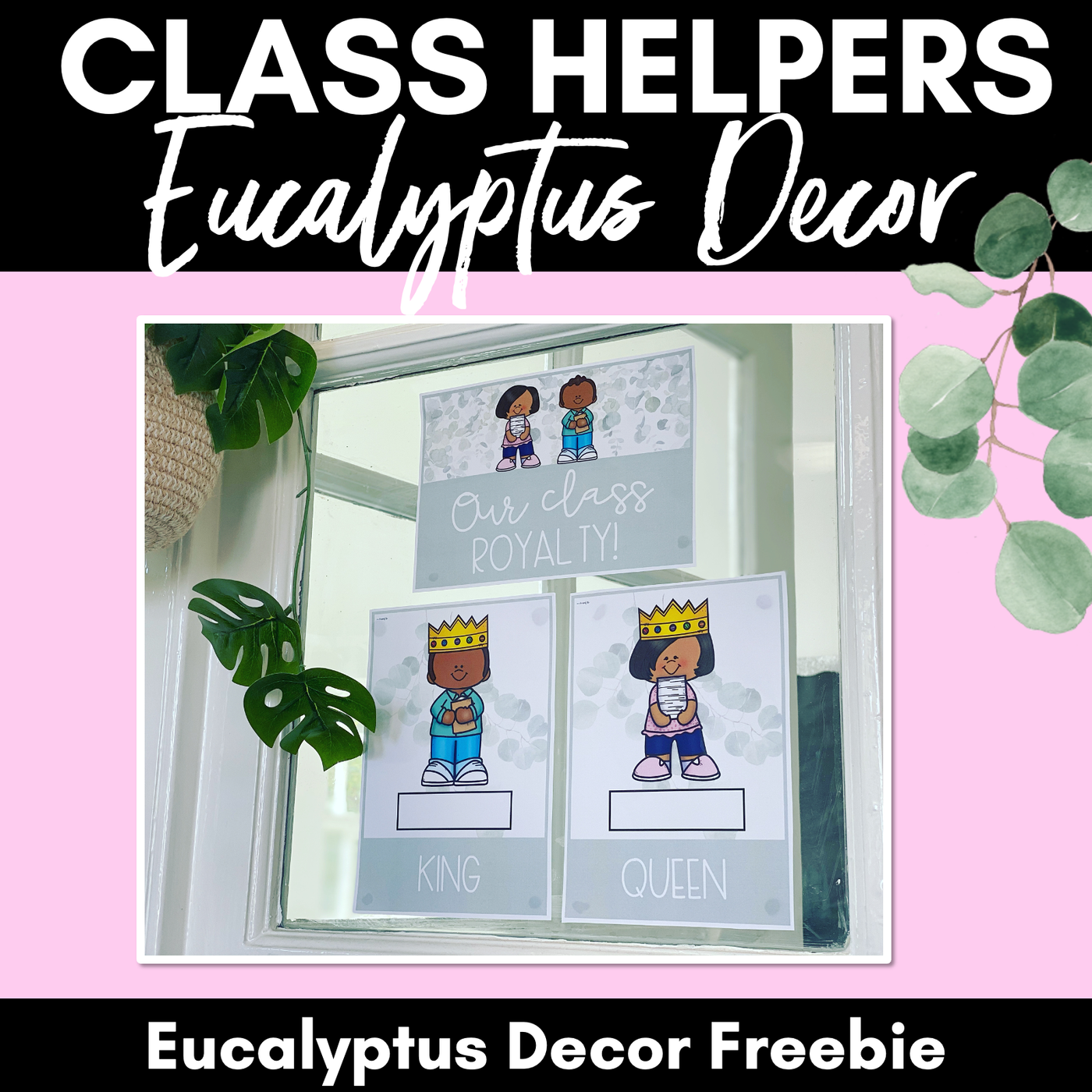 EUCALYPTUS DECOR Classroom Helpers