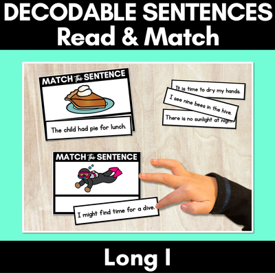 Long Vowel I Decodable Sentences - Read and Match