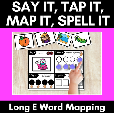 LONG VOWEL E Word Mapping Mats - Say It Map It Tap It Spell It