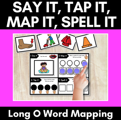 LONG VOWEL O Word Mapping Mats - Say It Map It Tap It Spell It