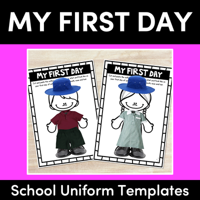 My First Day School Uniform Template | Transition to School