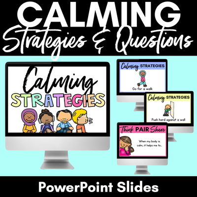 Calming Strategies for Children - Mindfulness in the Classroom POWERPOINT