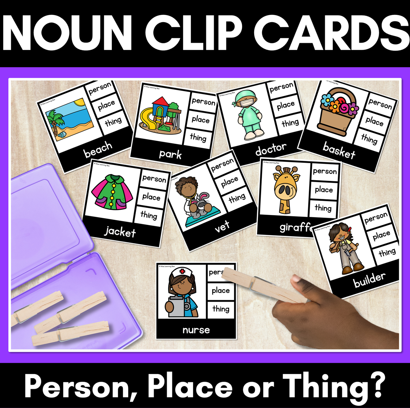 Types of Noun Clip Cards - Person Place or Thing - LOW PREP GRAMMAR ACTIVITY