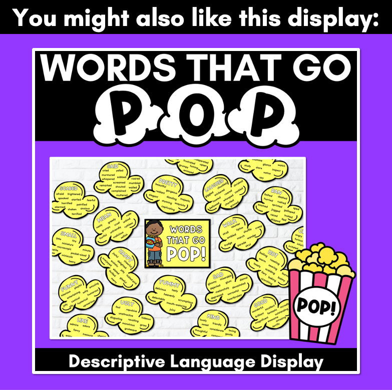 Descriptive Writing Vocabulary Word Posters - WORDS THAT GO POP Display Charts