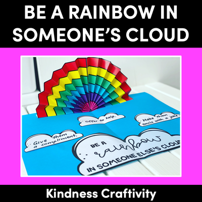 Be A Rainbow in Someone's Cloud CRAFTIVITY - Kindness Activities for the Classroom